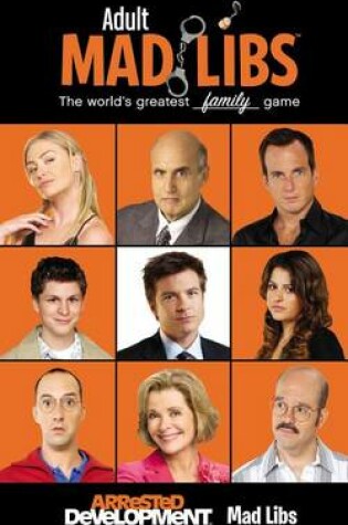 Cover of Arrested Development Mad Libs