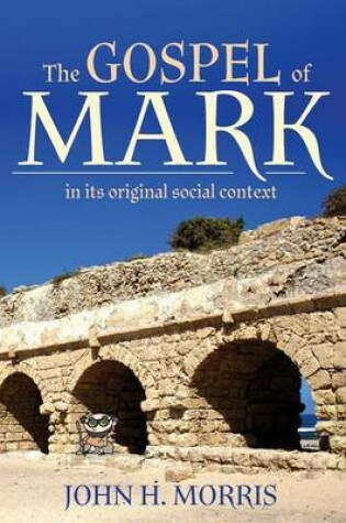 Cover of The Gospel of Mark in Its Original Social Context