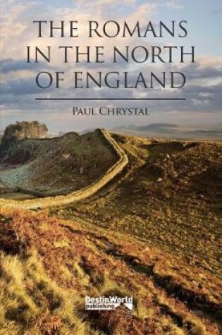 Cover of The Romans in the North of England