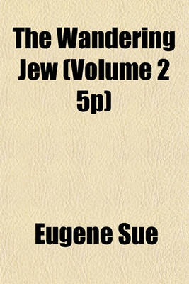 Book cover for The Wandering Jew (Volume 2 5p)