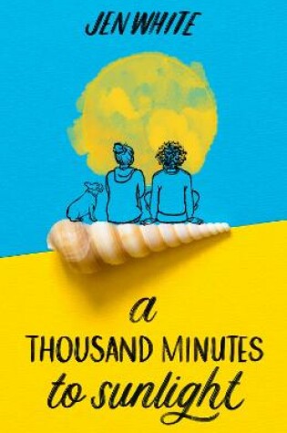 Cover of A Thousand Minutes to Sunlight