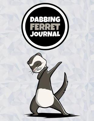 Book cover for Dabbing Ferret Journal