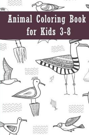 Cover of Animal coloring book for kids 3-8