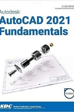 Cover of Autodesk AutoCAD 2021 Fundamentals