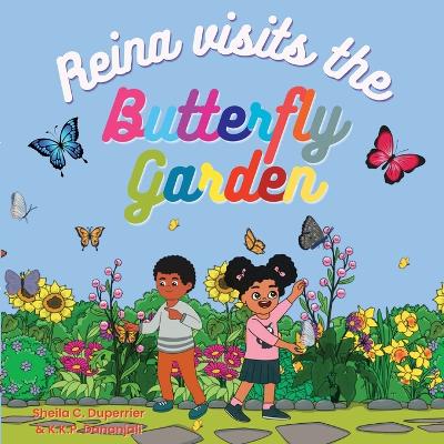 Book cover for Reina Visits the Butterfly Garden