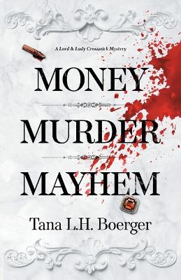Book cover for Money, Murder, Mayhem