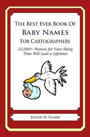 Cover of The Best Ever Book of Baby Names for Cartographers