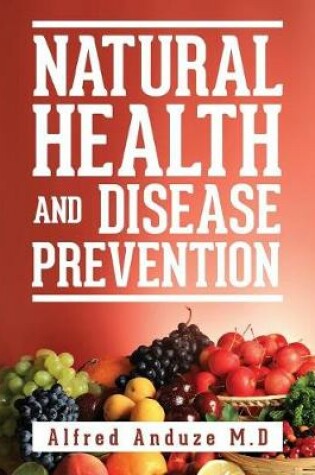 Cover of Natural Health and Disease Prevention