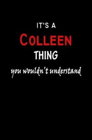 Cover of It's a Colleen Thing You Wouldn't Understandl