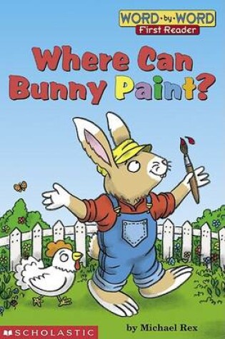 Cover of Where Can Bunny Paint?