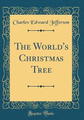 Book cover for The World's Christmas Tree (Classic Reprint)