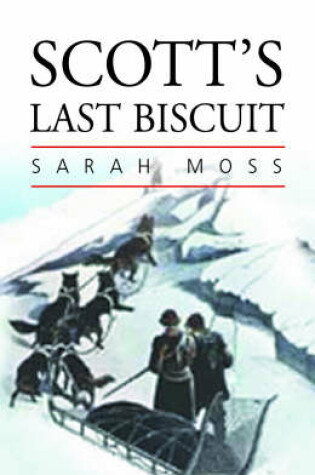 Cover of Scott's Last Biscuit
