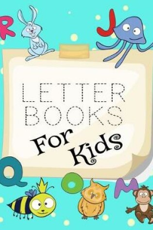 Cover of Letter Books For Kids