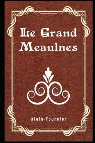 Cover of Le Grand Meaulnes Illustré