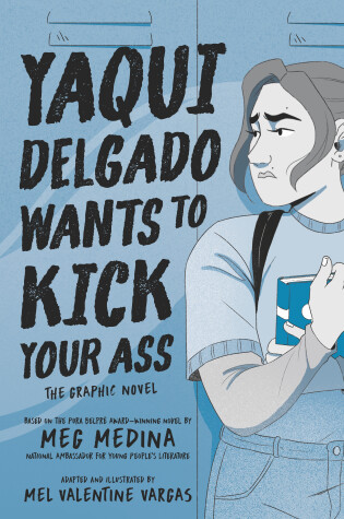 Cover of Yaqui Delgado Wants to Kick Your Ass: The Graphic Novel