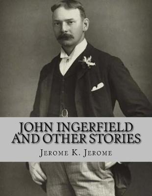 Book cover for John Ingerfield and Other Stories