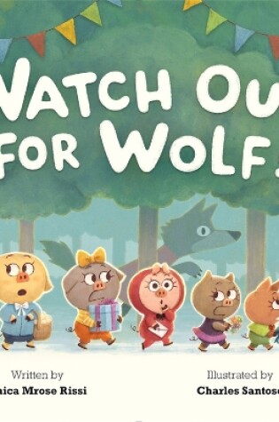 Cover of Watch Out for Wolf!