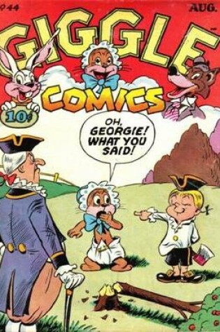 Cover of Giggle Comics Number 44 Humor Comic Book