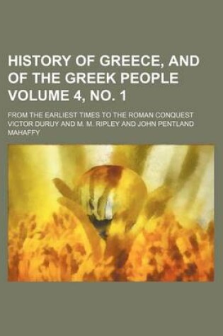 Cover of History of Greece, and of the Greek People Volume 4, No. 1; From the Earliest Times to the Roman Conquest