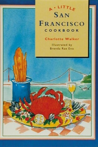 Cover of A Little San Francisco Cook Book