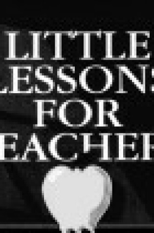 Cover of Little Lessons for Teachers