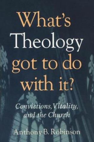 Cover of What's Theology Got to Do with It?