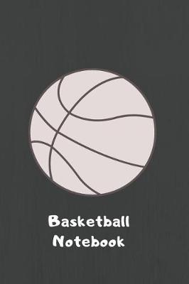 Book cover for Basketball Notebook