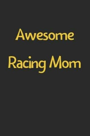 Cover of Awesome Racing Mom