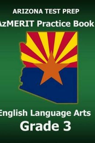 Cover of Arizona Test Prep Azmerit Practice Book English Language Arts Grade 3