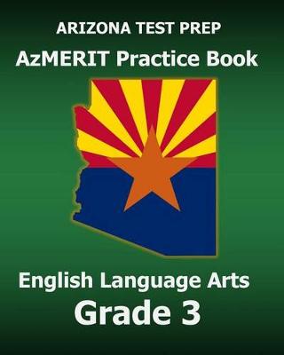 Book cover for Arizona Test Prep Azmerit Practice Book English Language Arts Grade 3