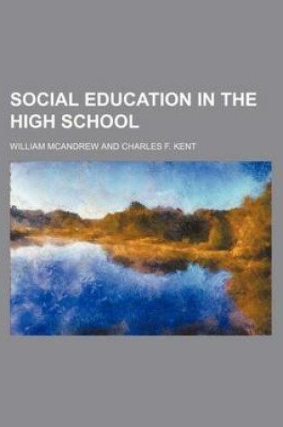 Cover of Social Education in the High School