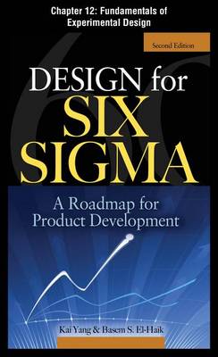 Book cover for Design for Six SIGMA, Chapter 12 - Fundamentals of Experimental Design