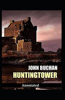 Book cover for Huntingtower Annotated