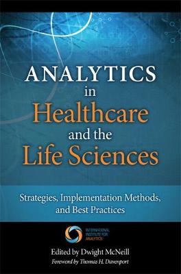 Book cover for Analytics in Healthcare and the Life Sciences
