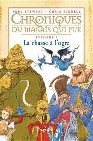 Cover of Chroniques Du Marais Qui Pue, Tome 01