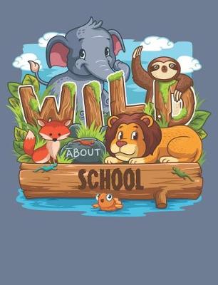 Book cover for Wild About School