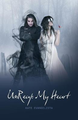 Book cover for Unreap My Heart