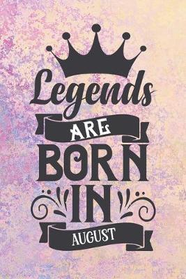 Book cover for Legends Are Born in August
