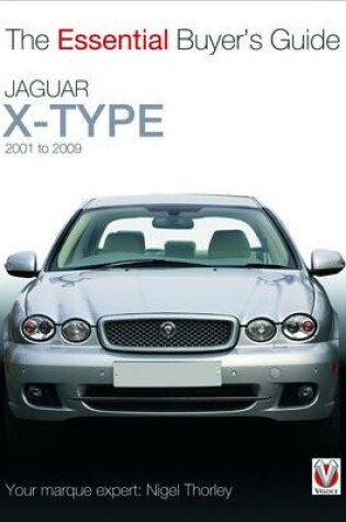 Cover of Essential Buyers Guide Jaguar X-Type 2001 to 2009