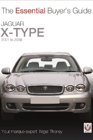 Cover of Essential Buyers Guide Jaguar X-Type 2001 to 2009