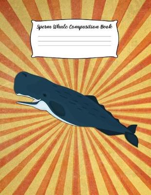 Book cover for Sperm Whale Composition Book