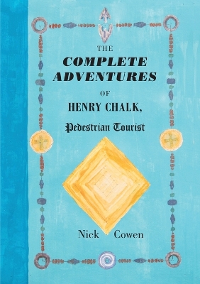 Book cover for The Complete Adventures of Henry Chalk, Pedestrian Tourist