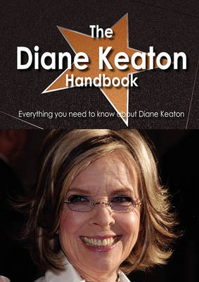 Book cover for The Diane Keaton Handbook - Everything You Need to Know about Diane Keaton