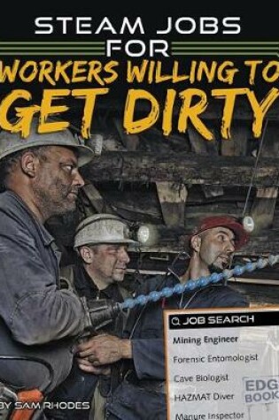 Cover of STEAM Jobs for Workers Willing to Get Dirty