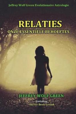 Book cover for de Essentiele Behoeftes Van de Ziel in Relaties