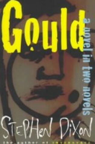 Cover of Gould: a Novel in Two Novels