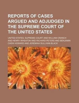 Book cover for Reports of Cases Argued and Adjudged in the Supreme Court of the United States (Volume 2; V. 6)