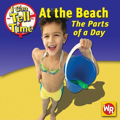 Cover of At the Beach: The Parts of a Day