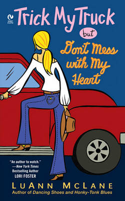 Book cover for Trick My Truck But Don't Mess with My Heart