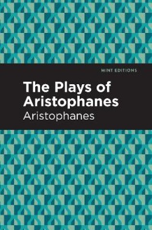 Cover of The Plays of Aristophanes